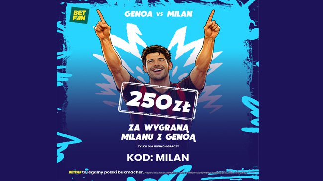 250 zł za wygraną Milanu z Genoą – promocja bukmachera BETFAN